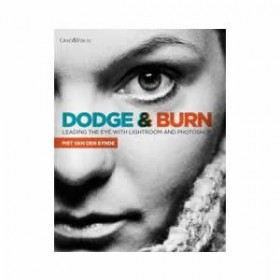 Dodge & Burn Full Package - Leading the Eye with Lightroom and Photoshop